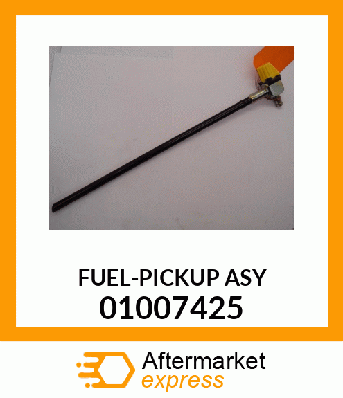 FUEL-PICKUP ASY 01007425