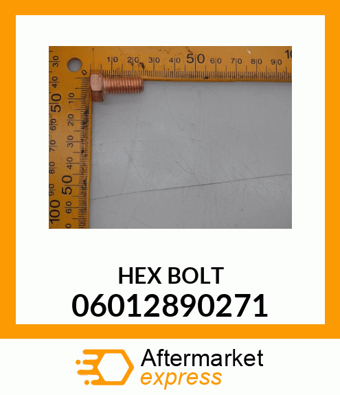 HEX BOLT 06012890271