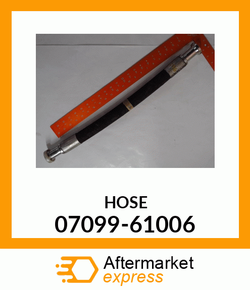 HOSE 07099-61006