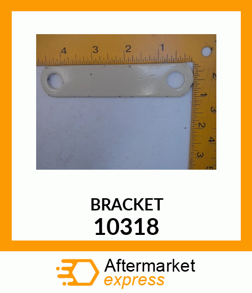 BRACKET 10318