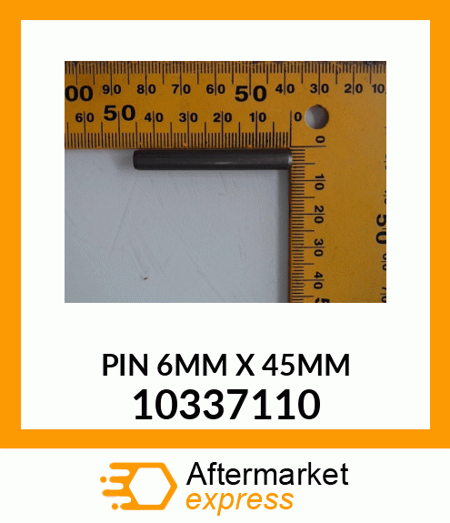 PIN 6MM X 45MM 10337110
