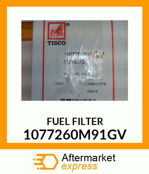 FUEL FILTER 1077260M91GV