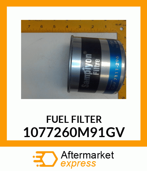 FUEL FILTER 1077260M91GV