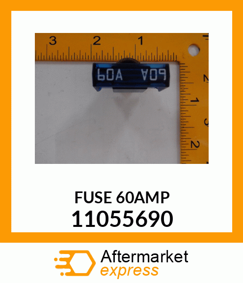 FUSE 60AMP 11055690