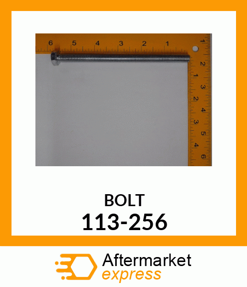 BOLT 113-256