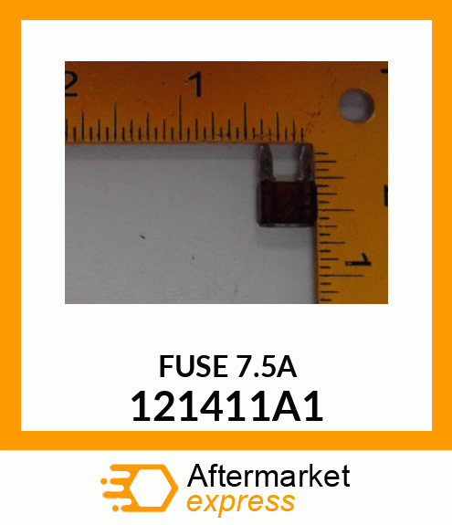FUSE 7.5A 121411A1