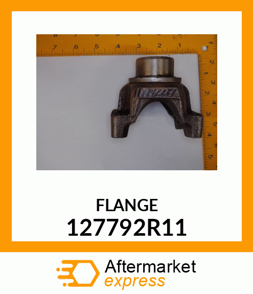 FLANGE 127792R11