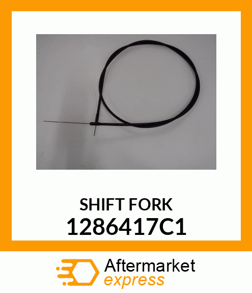 SHIFT FORK 1286417C1