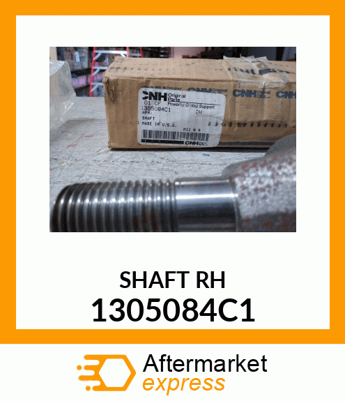 SHAFT RH 1305084C1