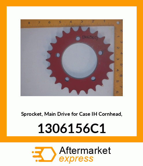 Spare part 1306156C1 + Sprocket, Main Drive for IH Cornhead, 1306156C1