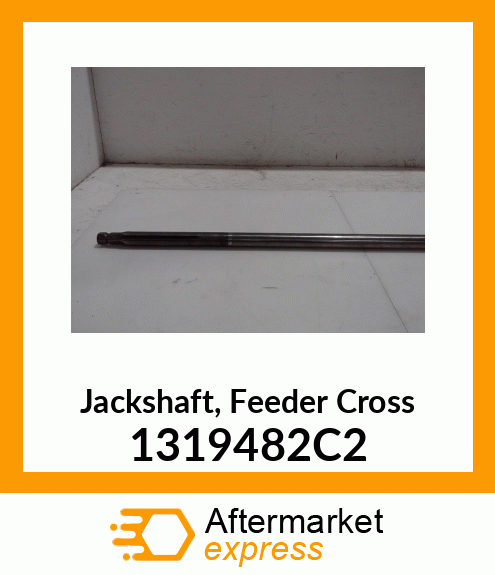 Jackshaft, Feeder Cross 1319482C2