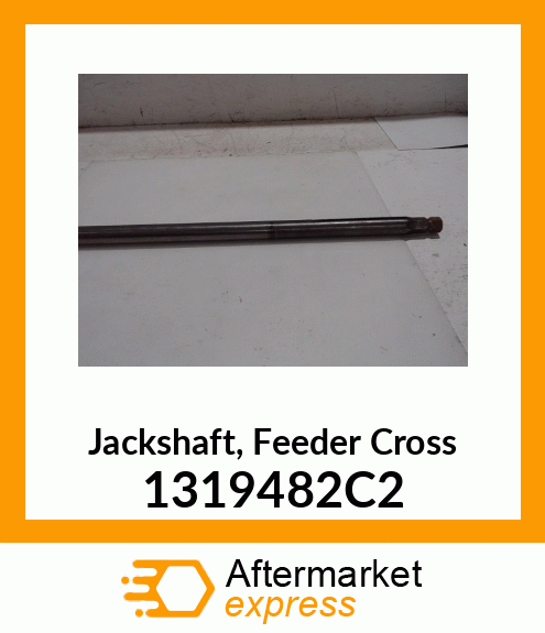 Jackshaft, Feeder Cross 1319482C2