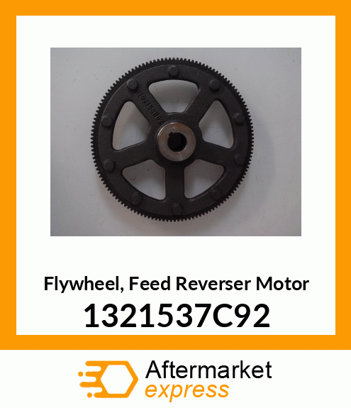 Spare part 1321537C92 + Flywheel, Feed Reverser Motor