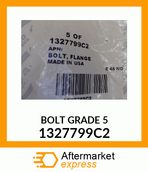 BOLT GRADE 5 1327799C2