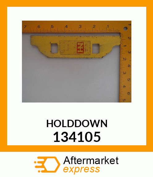 HOLDDOWN 134105