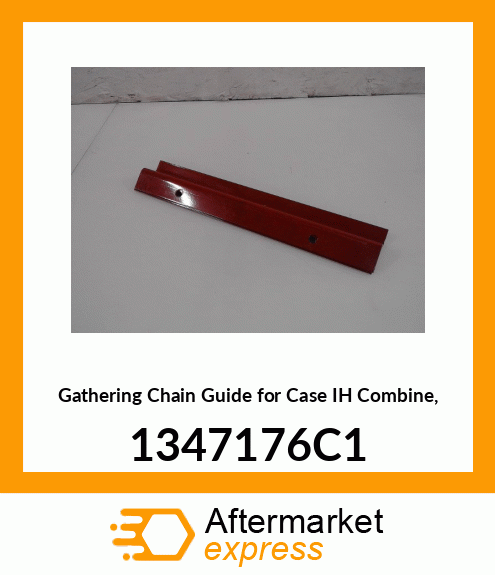 Gathering Chain Guide for IH Combine, 1347176C1 1347176C1