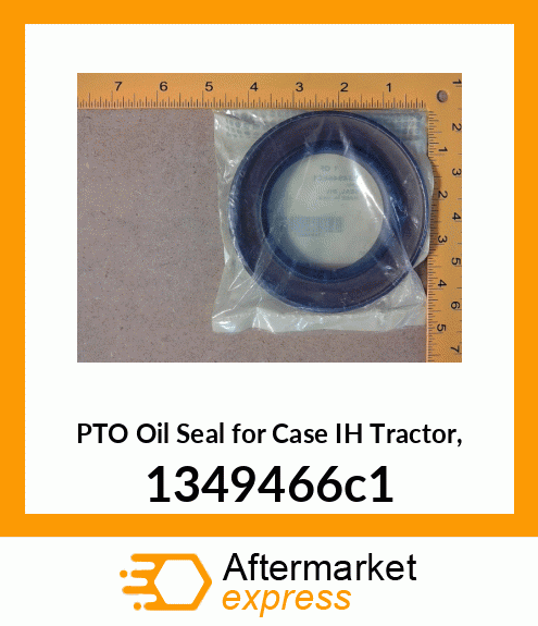 Spare part 1349466c1 + PTO Oil Seal for IH Tractor, 1349466C1