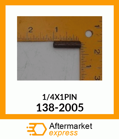 1/4X1PIN 138-2005