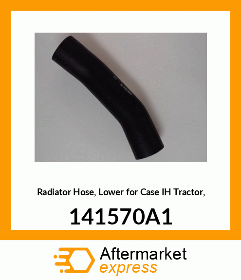 Radiator Hose, Lower for IH Tractor, 141570A1 141570A1