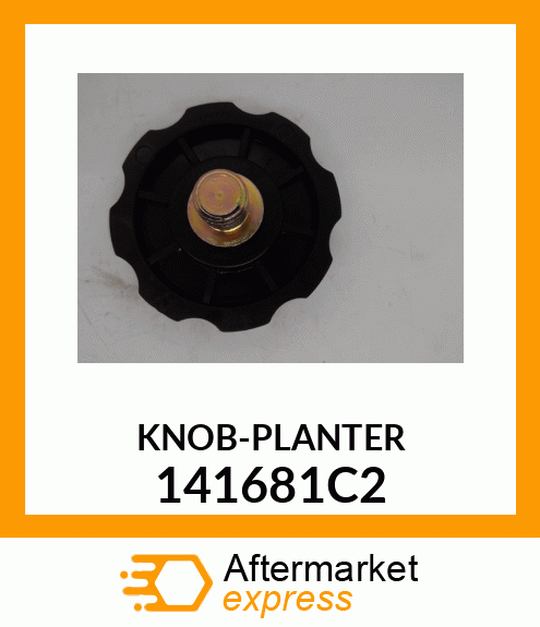 KNOB-PLANTER 141681C2