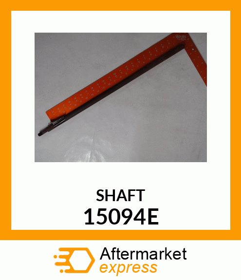 SHAFT 15094E