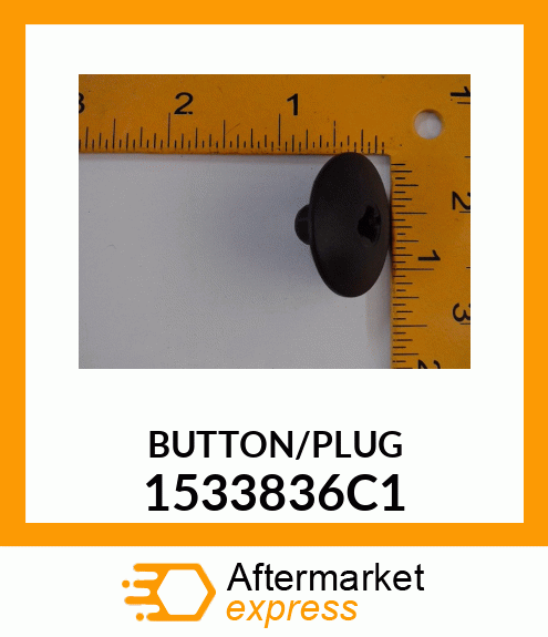 BUTTON/PLUG 1533836C1