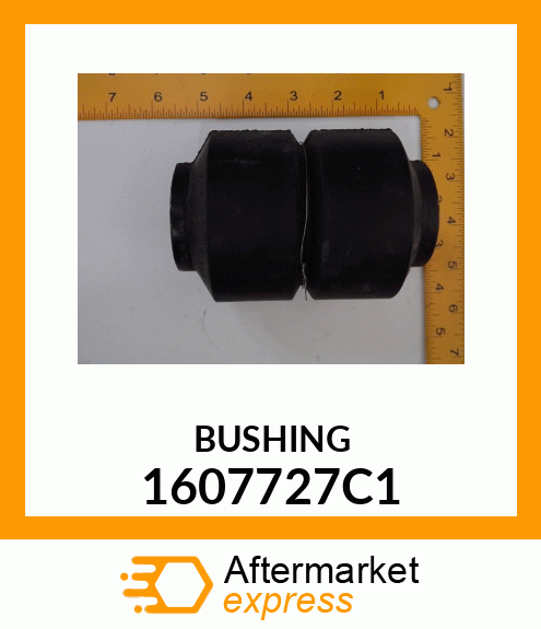 BUSHING 1607727C1