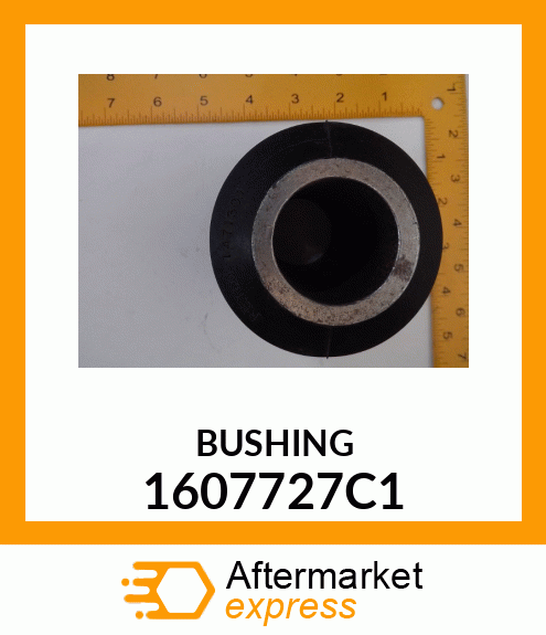 BUSHING 1607727C1