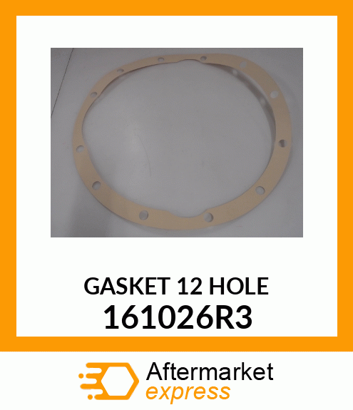 GASKET 12 HOLE 161026R3