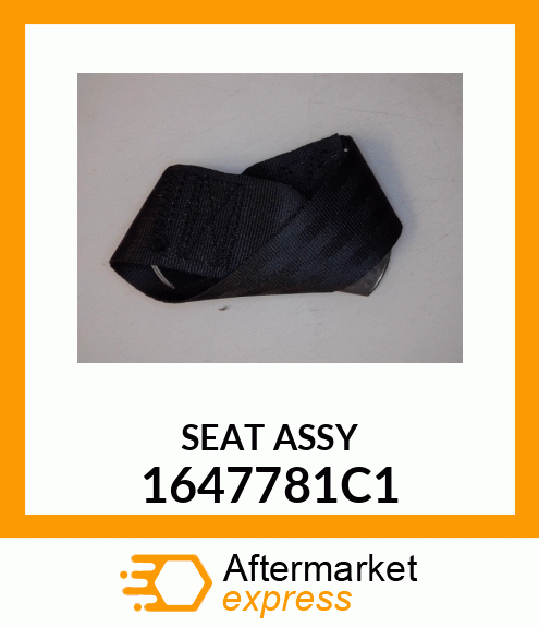 SEAT ASSY 1647781C1