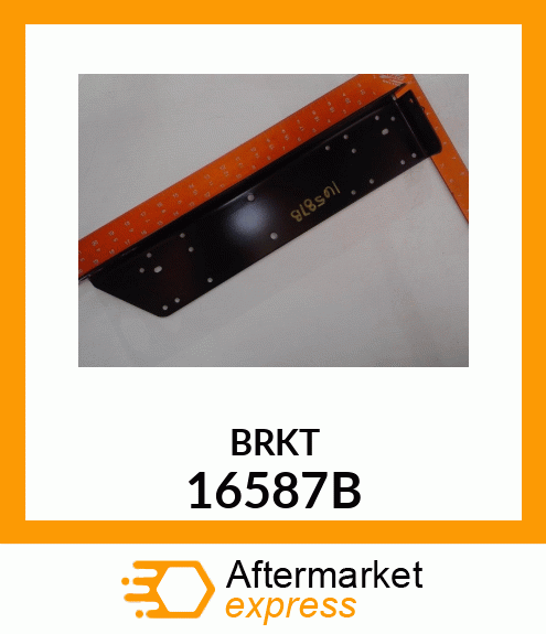 BRKT 16587B