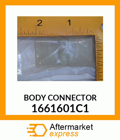 BODY CONNECTOR 1661601C1