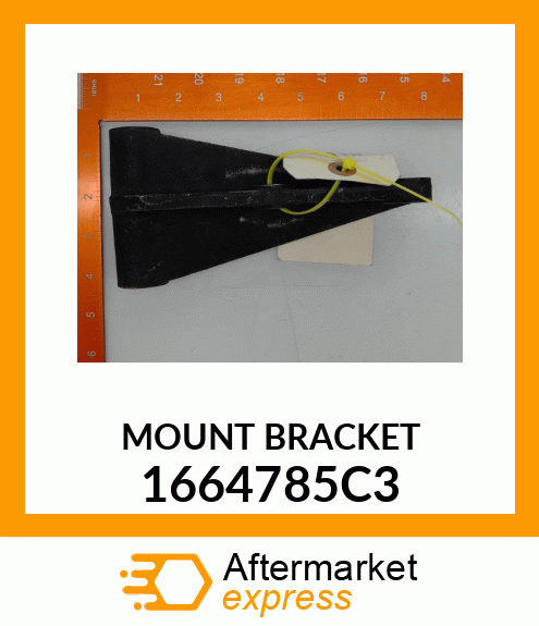 MOUNT BRACKET 1664785C3