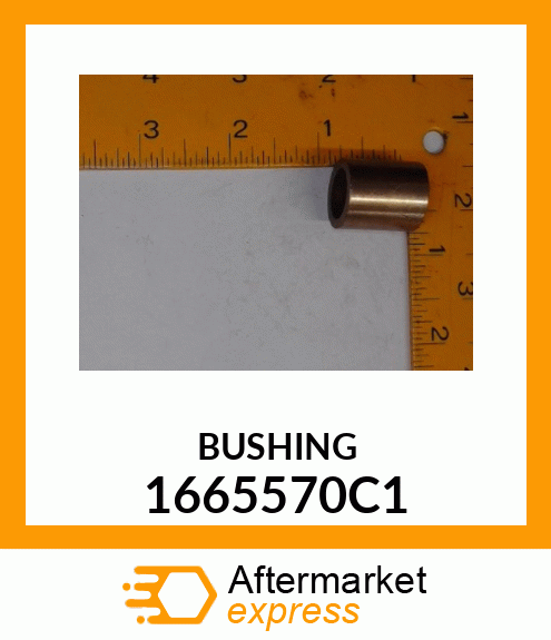 BUSHING 1665570C1