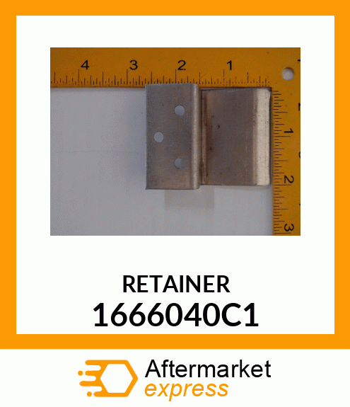 RETAINER 1666040C1