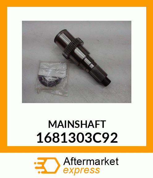 MAINSHAFT 1681303C92