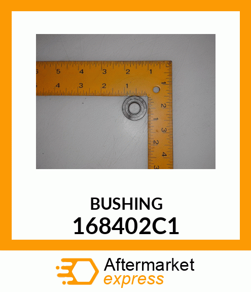 BUSHING 168402C1