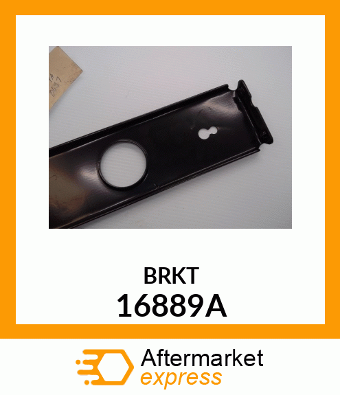 BRKT 16889A