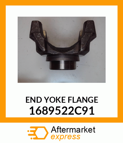 END YOKE FLANGE 1689522C91