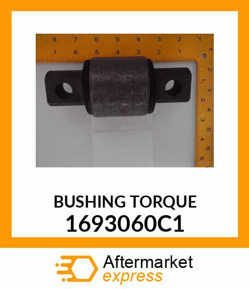 BUSHING TORQUE 1693060C1