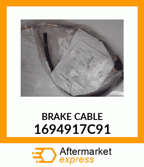 BRAKE CABLE 1694917C91