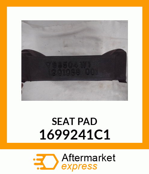 SEAT PAD 1699241C1