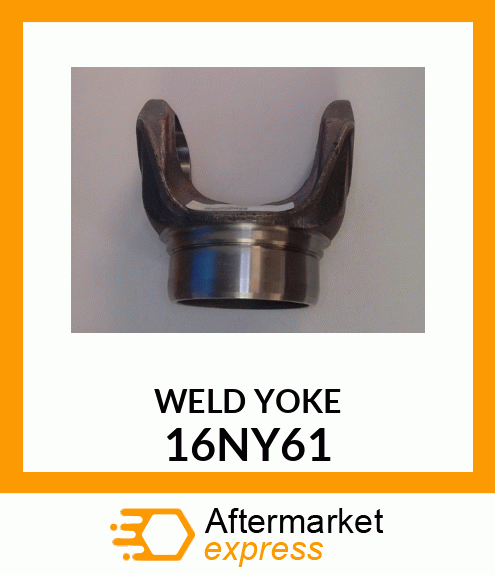 WELD YOKE 16NY61