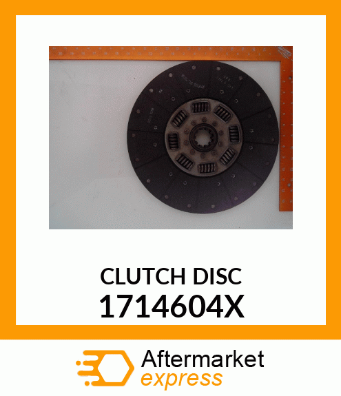 CLUTCH DISC 1714604X