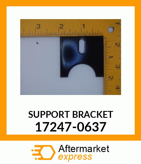 SUPPORT BRACKET 17247-0637