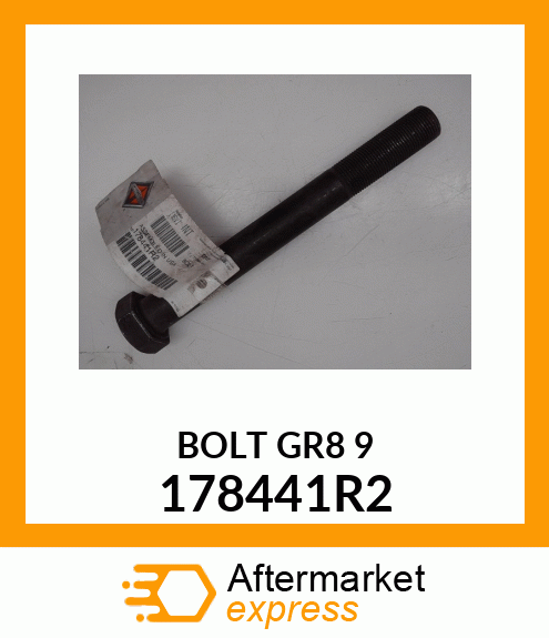 BOLT GR8 9 178441R2