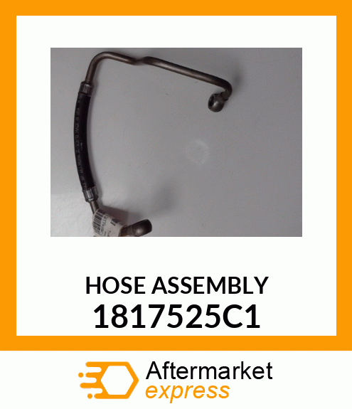 HOSE ASSEMBLY 1817525C1