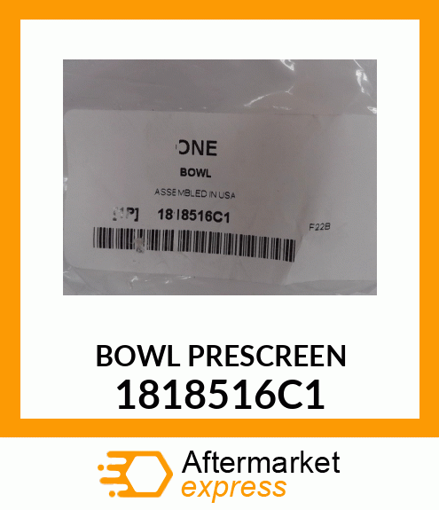 BOWL PRESCREEN 1818516C1