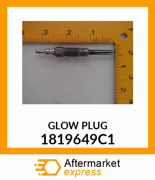 GLOW PLUG 1819649C1