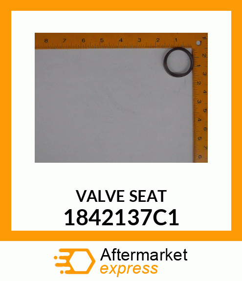 VALVE SEAT 1842137C1